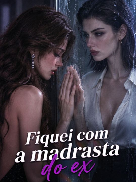 Fiquei com a madrasta do ex