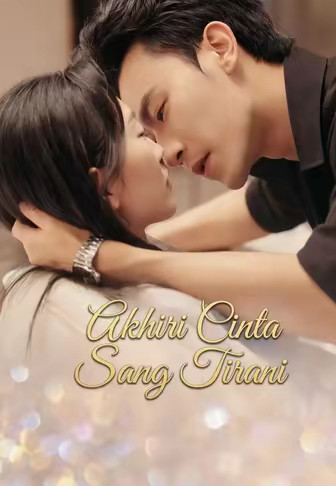 (Dub)Akhiri Cinta Sang Tirani