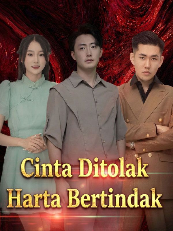 Cinta Ditolak Harta Bertindak