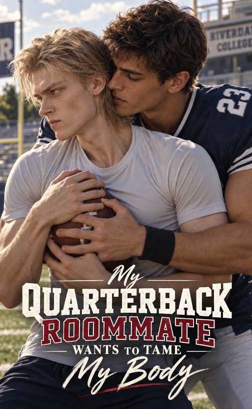 My Quarterback Roommate Wants to Tame My Body