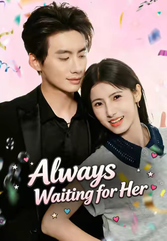 Always Waiting for Her