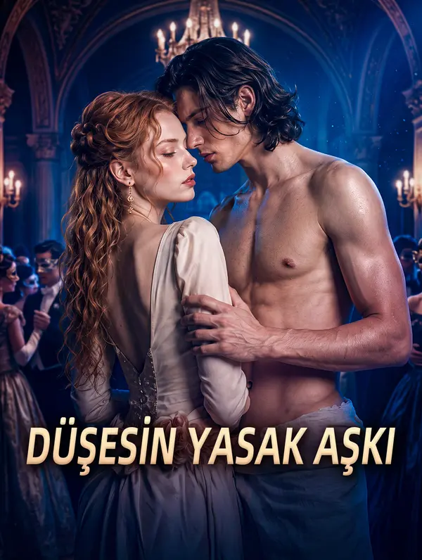 DÜŞESİN YASAK AŞKI