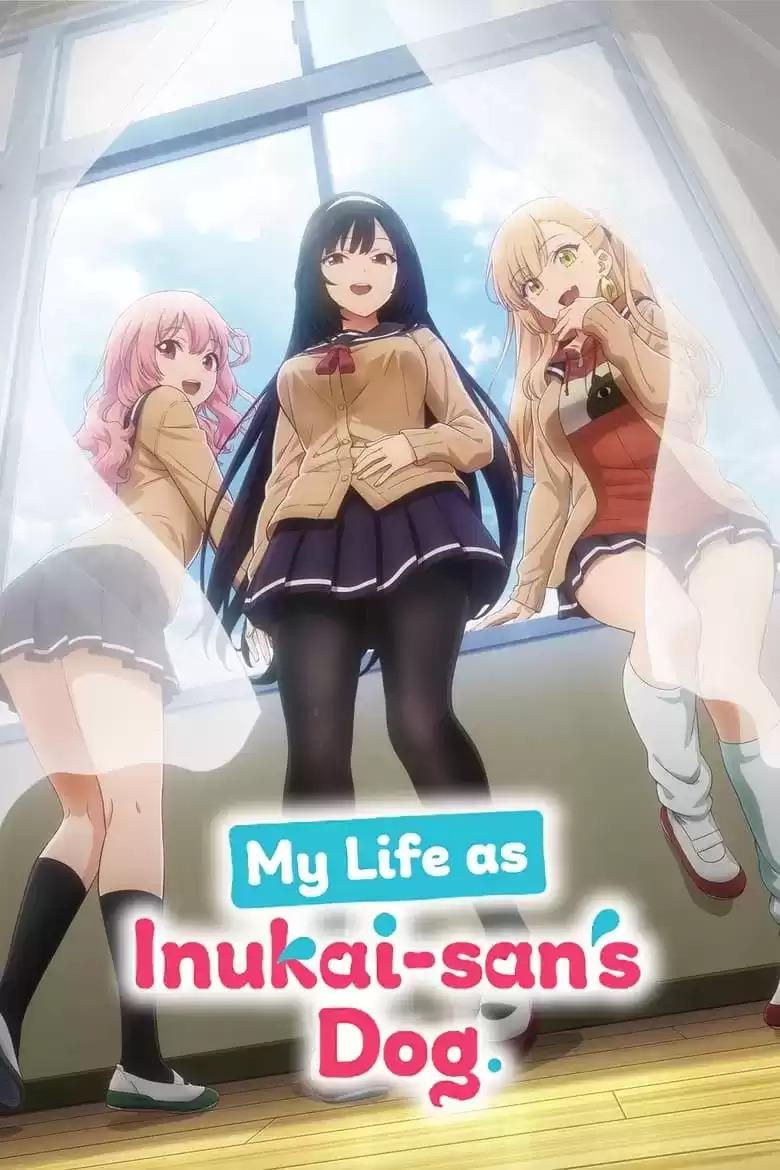 My Life as Inukai-san's Dog [English] (2023)