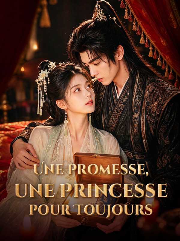 Une Promesse, une Princesse pour Toujours