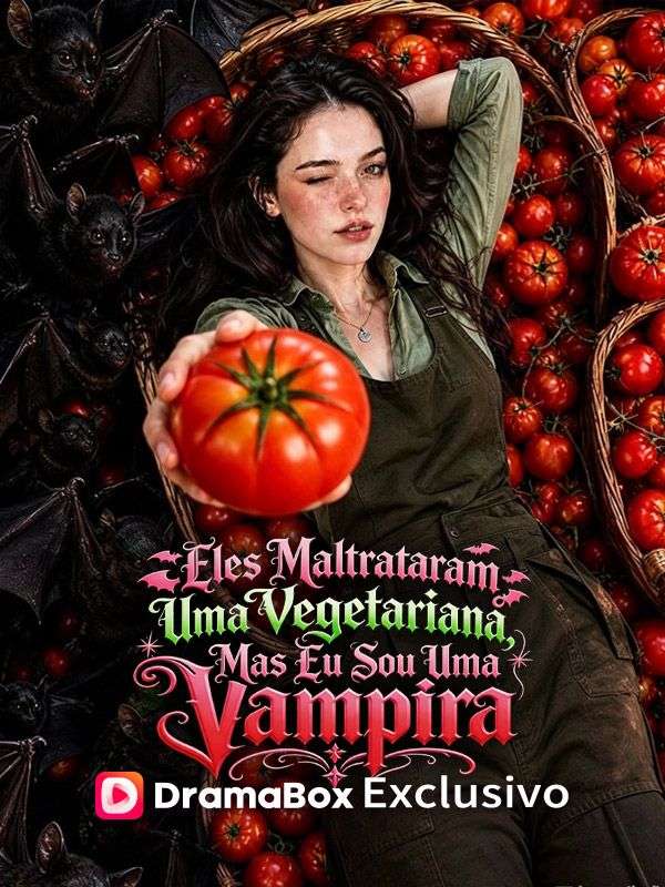Eles Maltrataram Uma Vegetariana, Mas Eu Sou Uma Vampira