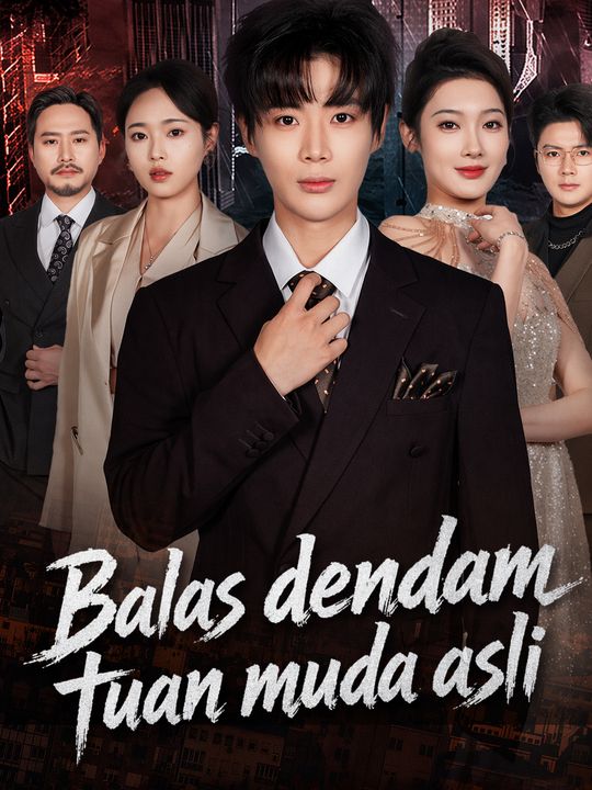 Balas dendam tuan muda asli