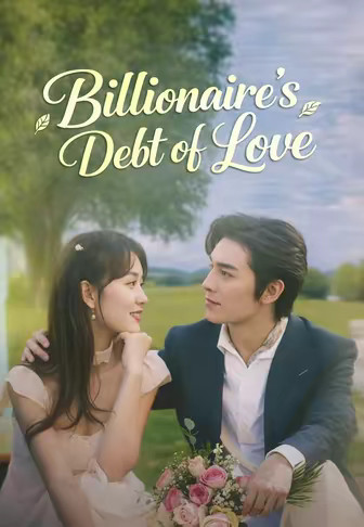 Billionaire's Debt of Love