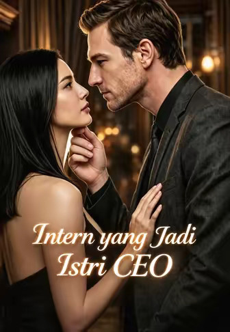Intern yang Jadi Istri CEO