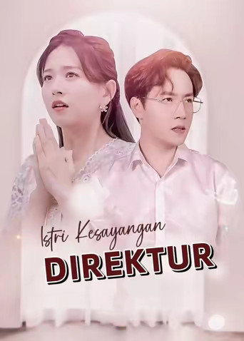 Istri Kesayangan Direktur