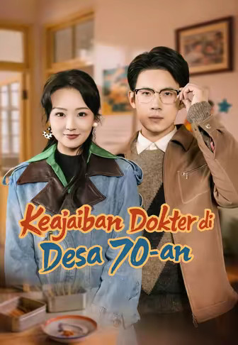 Keajaiban Dokter di Desa 70-an