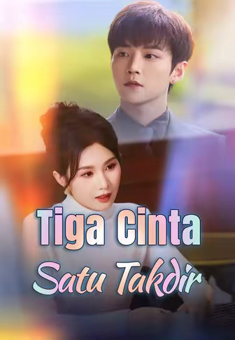 Tiga Cinta Satu Takdir