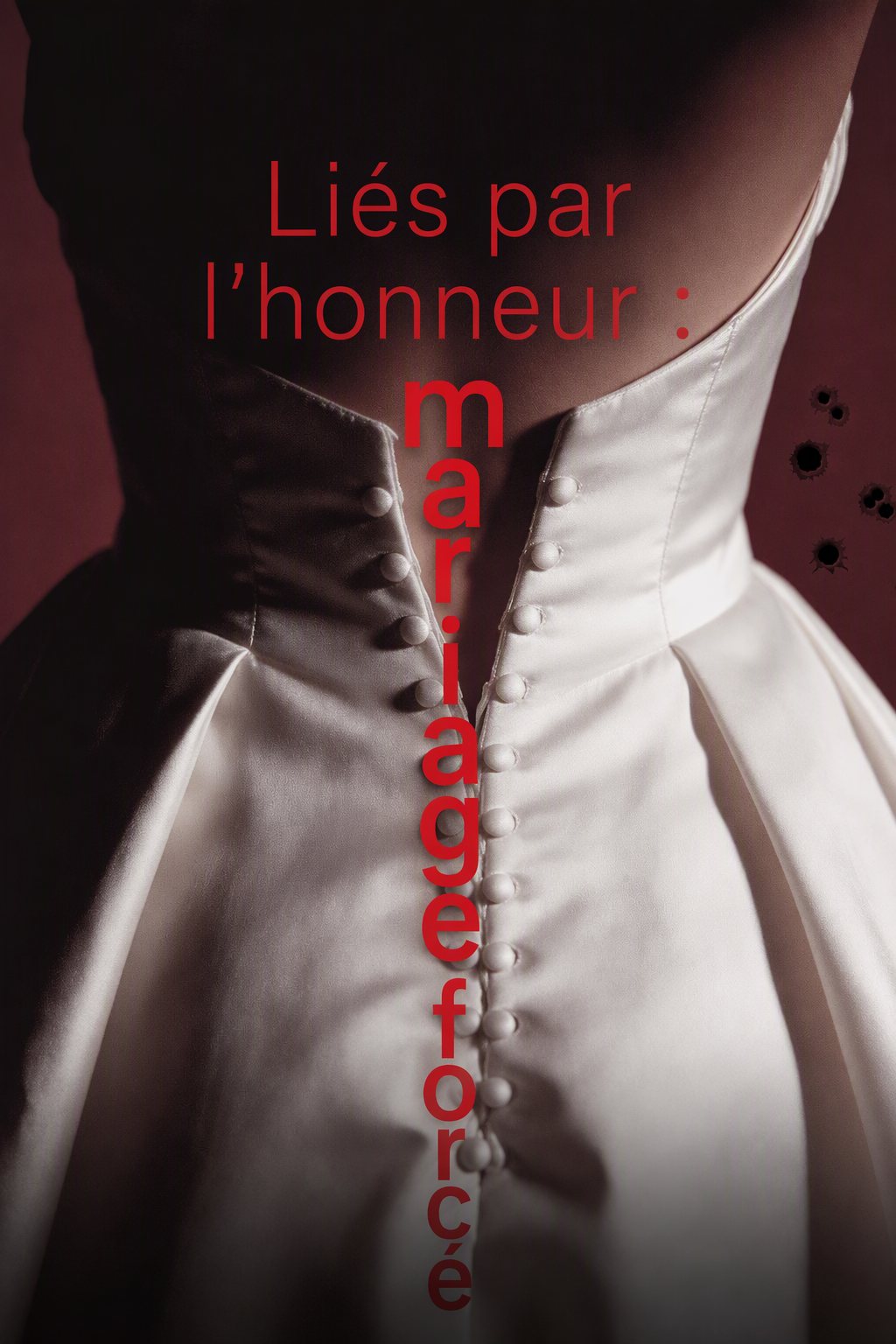 Liés par l'honneur : mariage forcé