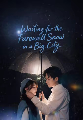 Waiting for the Farewell Snow in a Big City