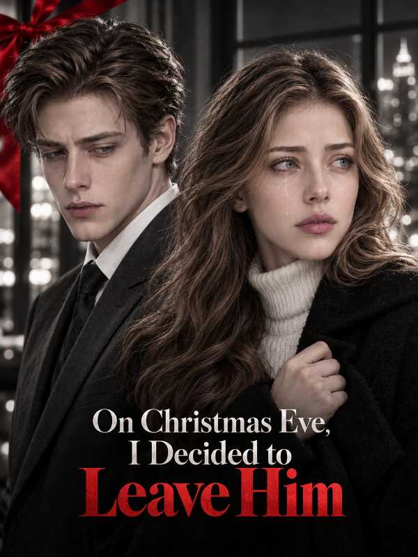 On Christmas Eve, I Decided to Leave Him