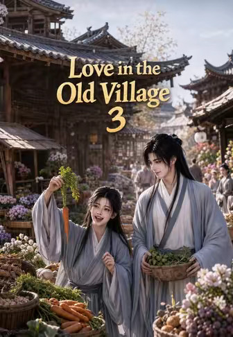 Love in the Old Village 3