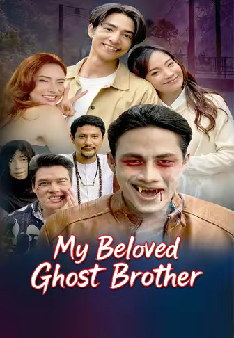 My Beloved Ghost Brother