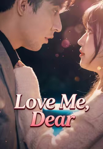 Love Me, Dear