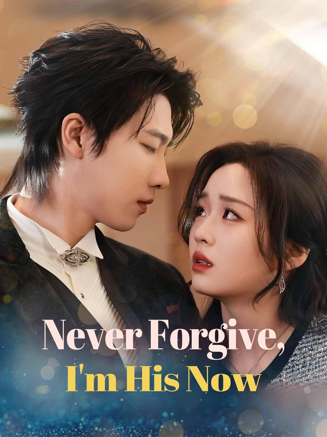 Never Forgive, I'm His Now (English-dubbed) (2026)