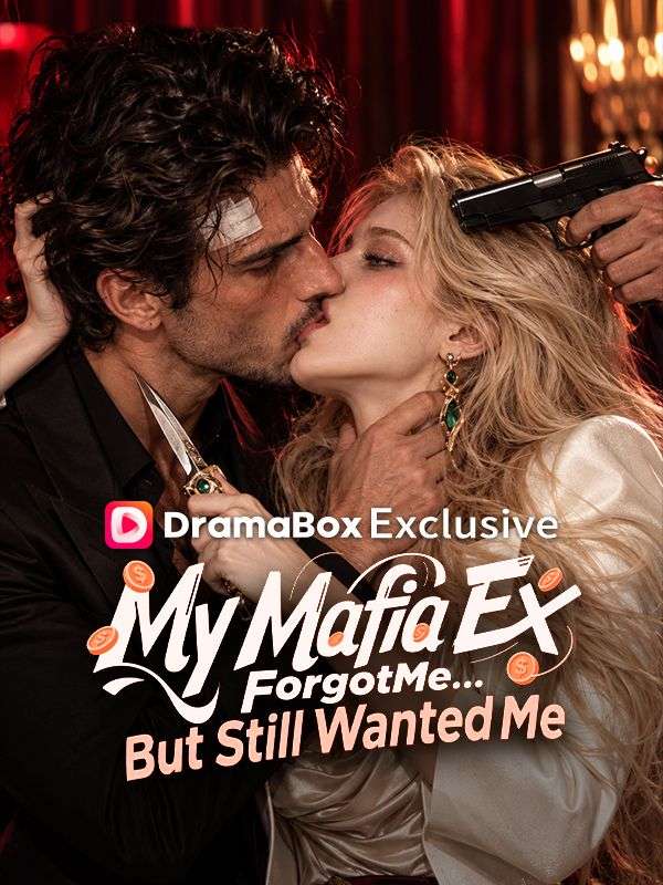 My Mafia Ex Forgot Me—But Still Wanted Me