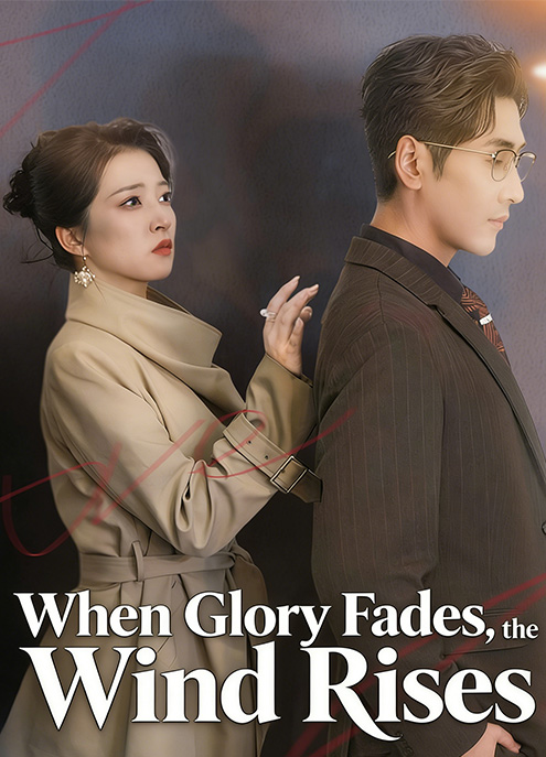 When Glory Fades, the Wind Rises