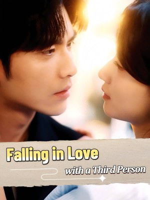 Falling in Love with a Third Person