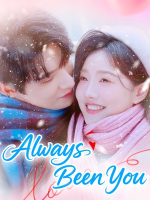 Always Been You