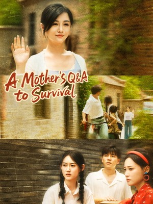 A Mother's Q&A to Survival