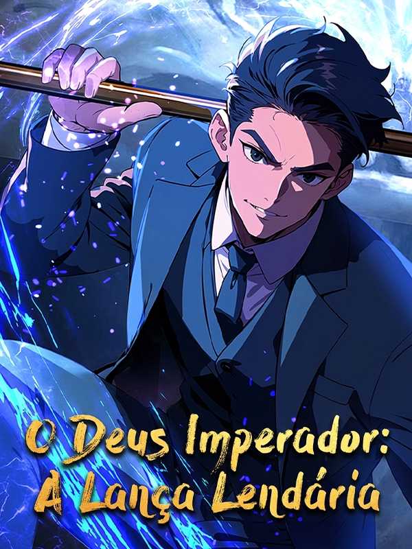O Deus Imperador: A Lança Lendária