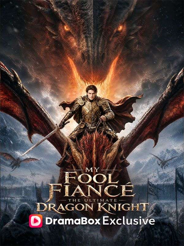 My Fool Fiancé The Ultimate Dragon Knight