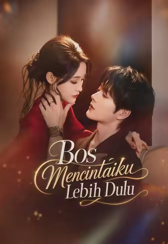 Bos Mencintaiku Lebih Dulu