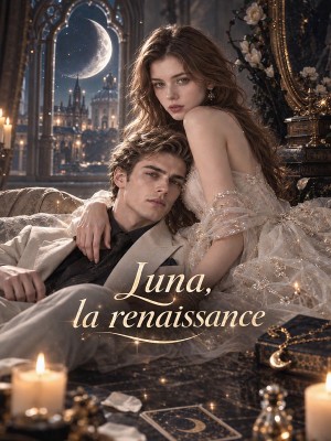 Luna, la renaissance