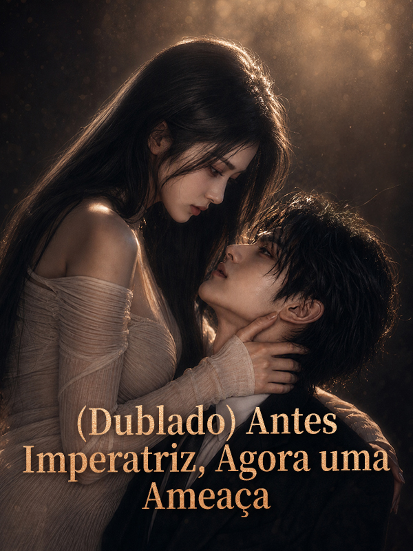 (Dublado) Antes Imperatriz, Agora uma Ameaça