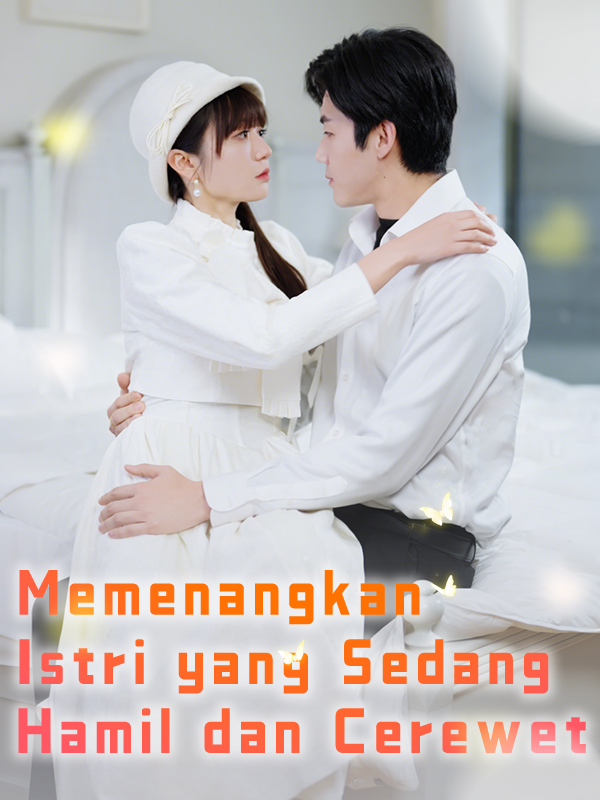 Memenangkan Istri yang Sedang Hamil dan Cerewet